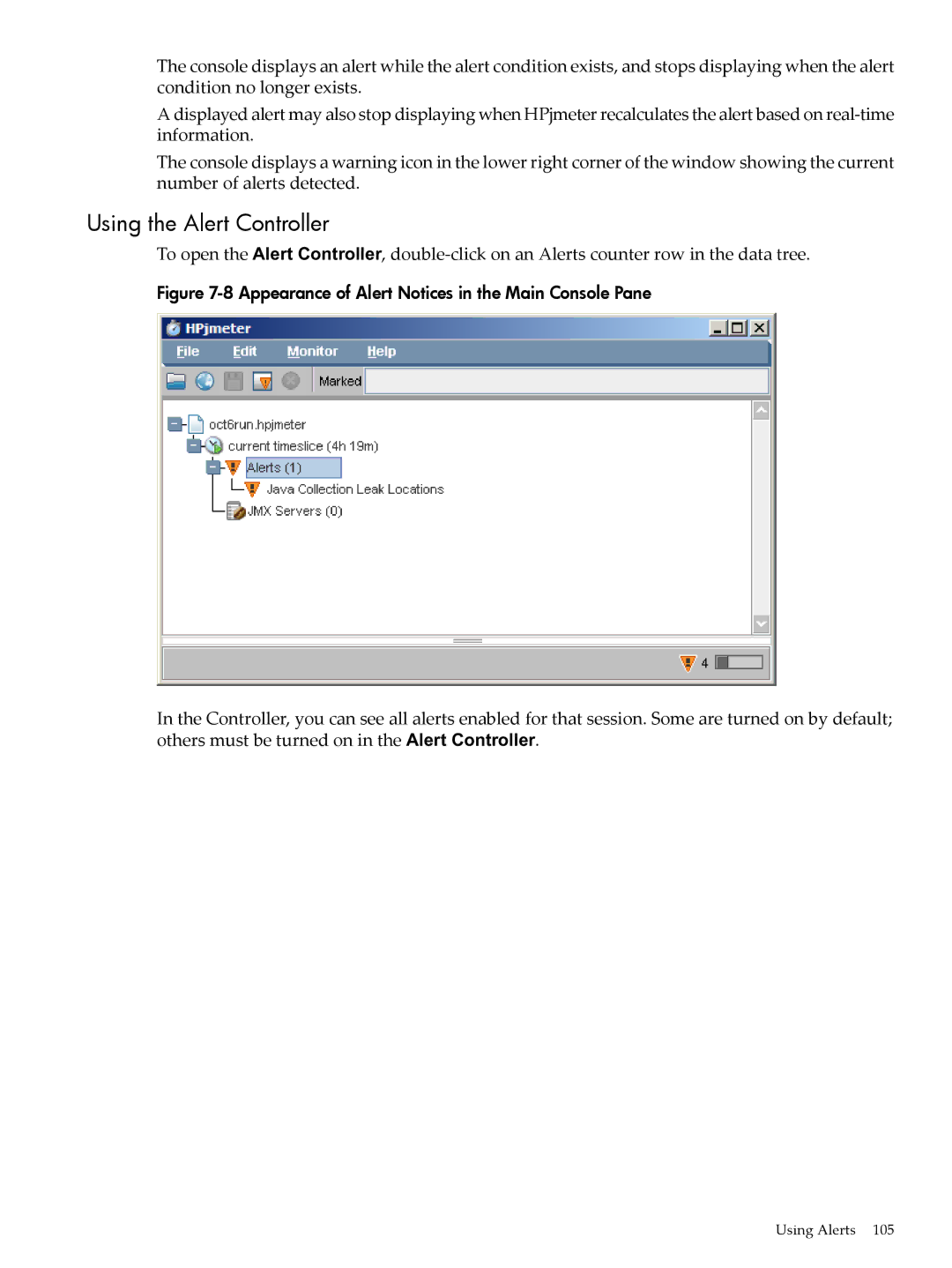 HP jmeter Software for -UX manual Using the Alert Controller, Appearance of Alert Notices in the Main Console Pane 