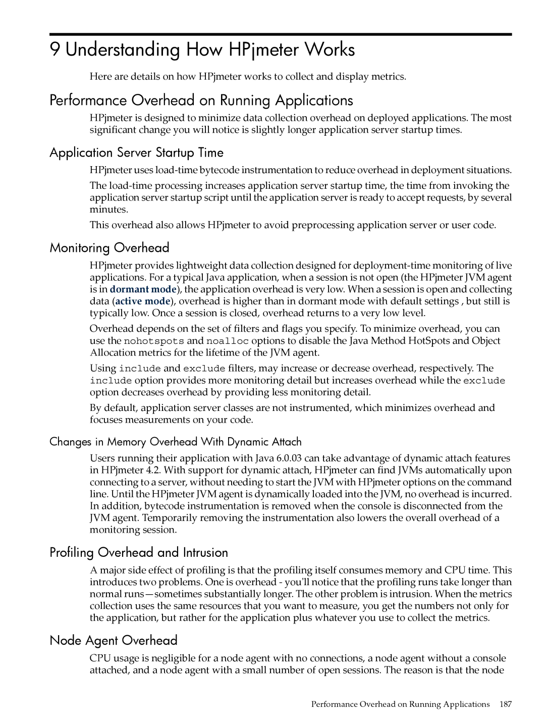 HP jmeter Software for -UX manual Understanding How HPjmeter Works, Performance Overhead on Running Applications 