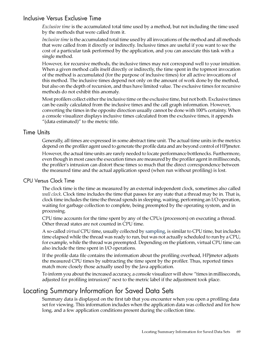 HP jmeter Software for -UX Locating Summary Information for Saved Data Sets, Inclusive Versus Exclusive Time, Time Units 