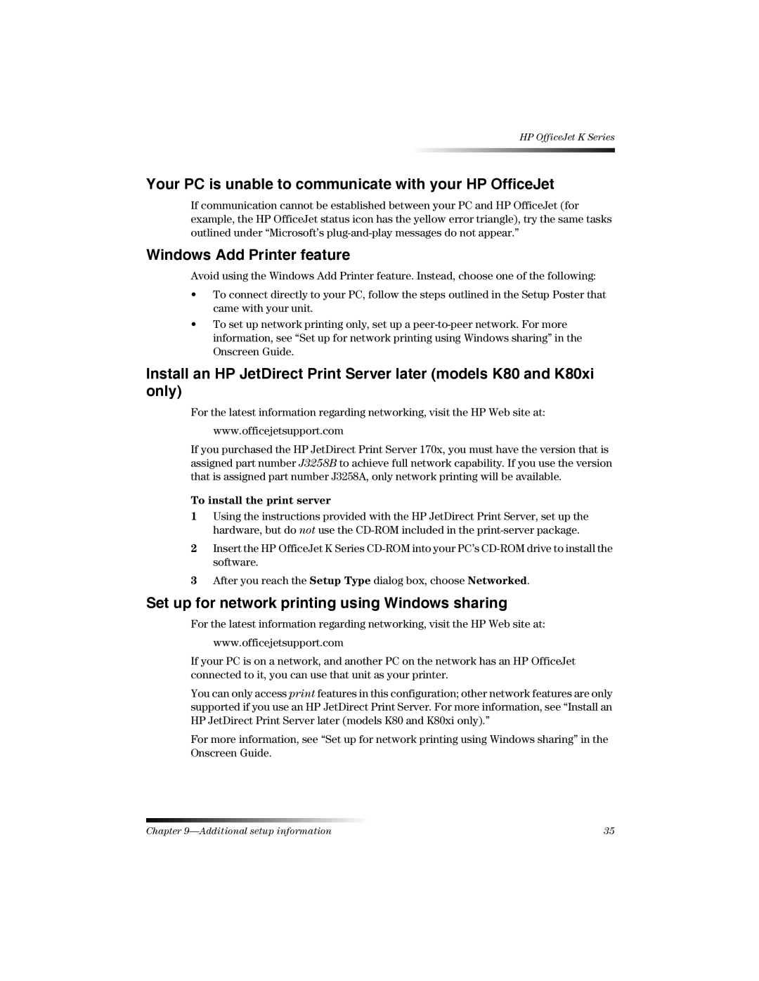 HP K Your PC is unable to communicate with your HP OfficeJet, Windows Add Printer feature, To install the print server 