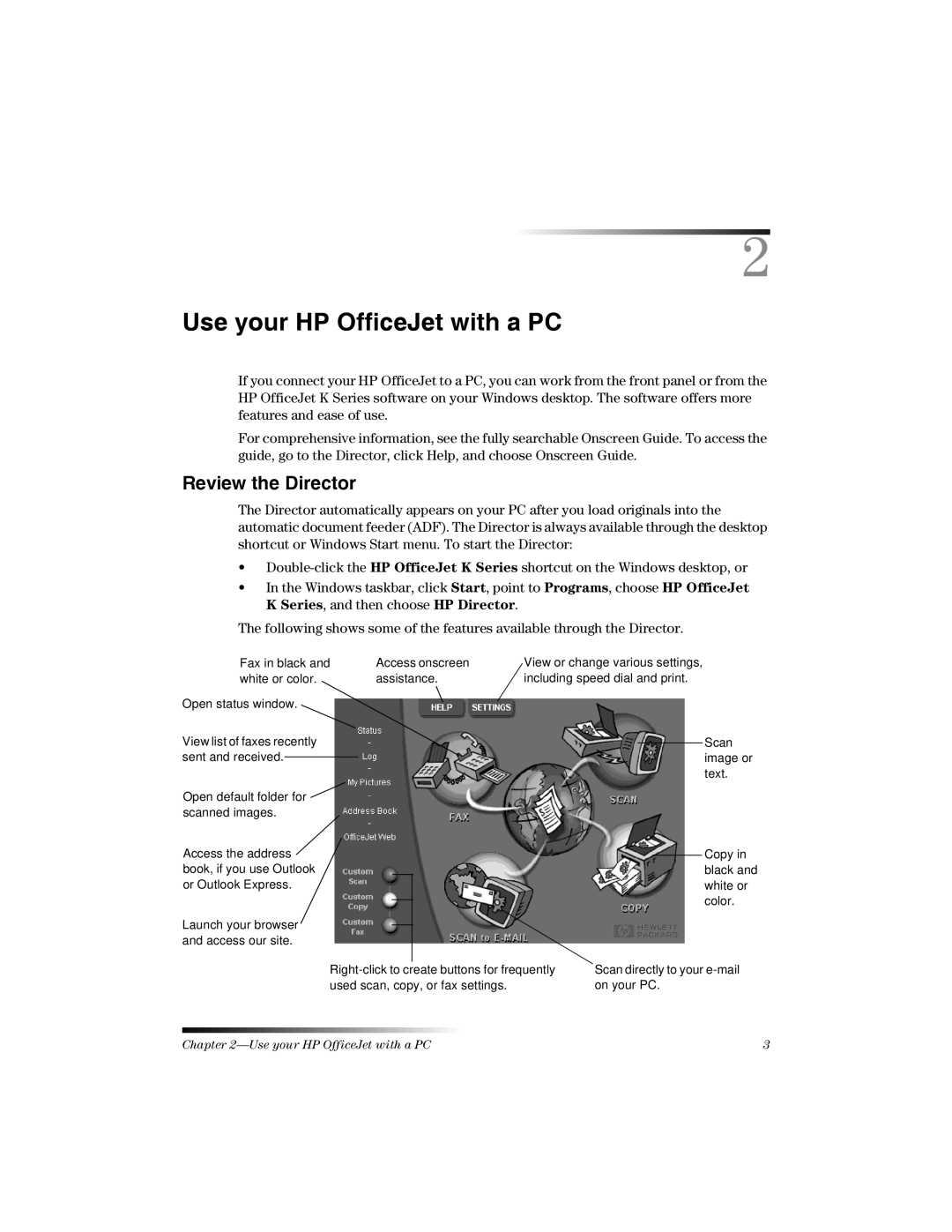 HP K manual Use your HP OfficeJet with a PC, Review the Director 