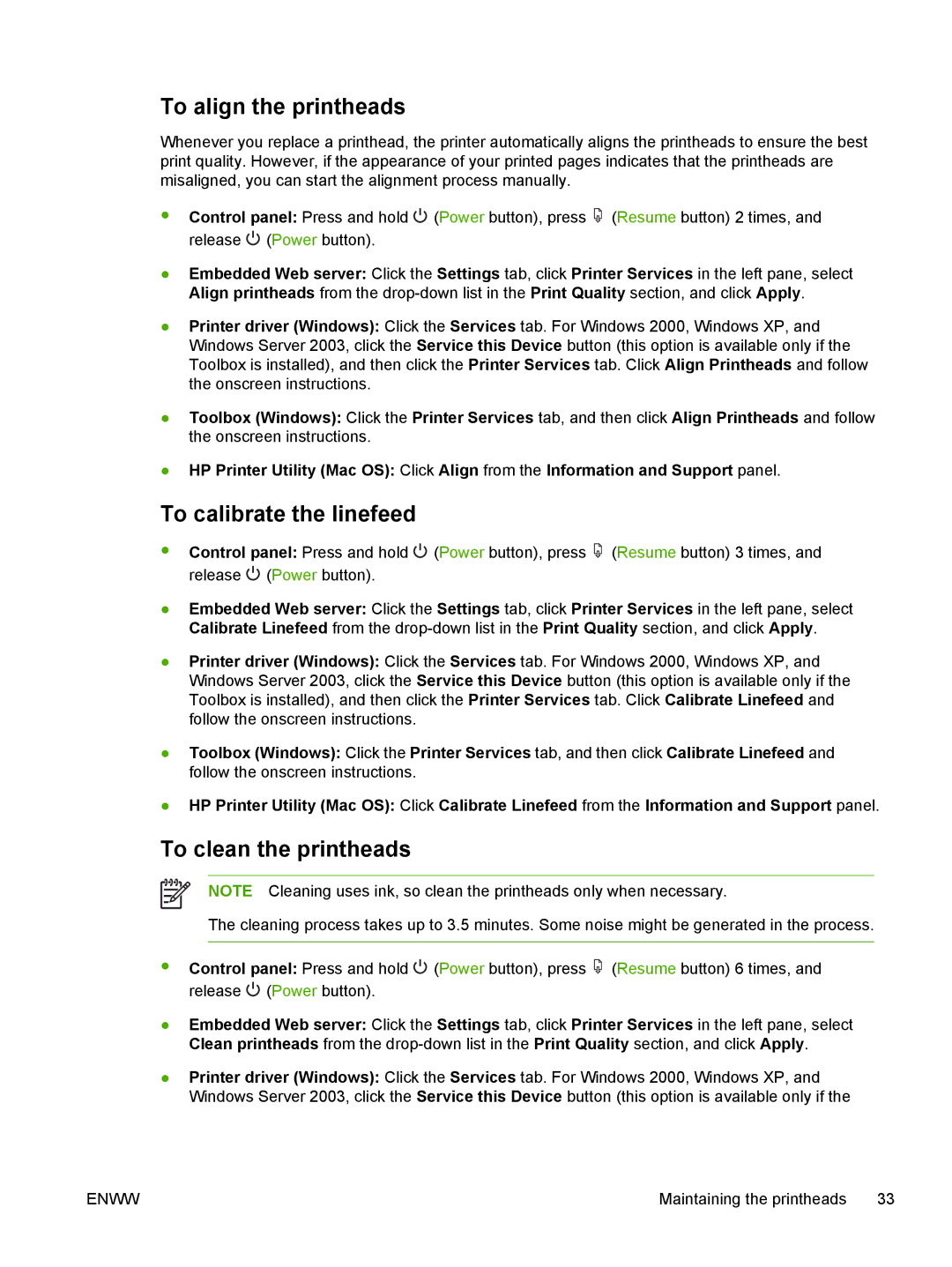 HP K550 manual To align the printheads, To calibrate the linefeed, To clean the printheads 