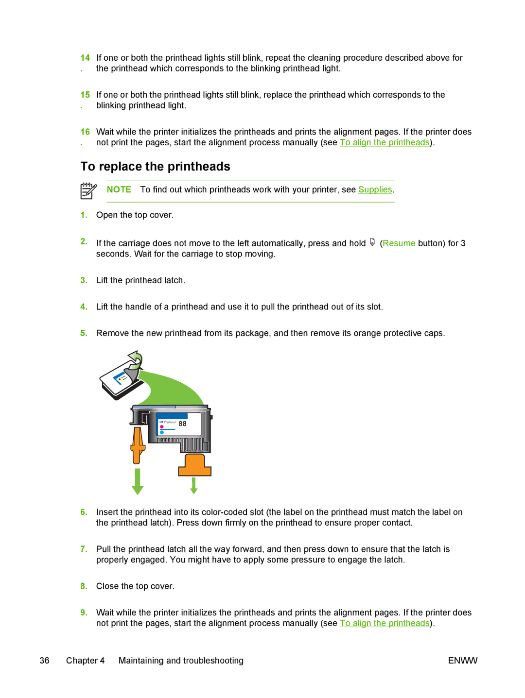 HP K550 manual To replace the printheads 