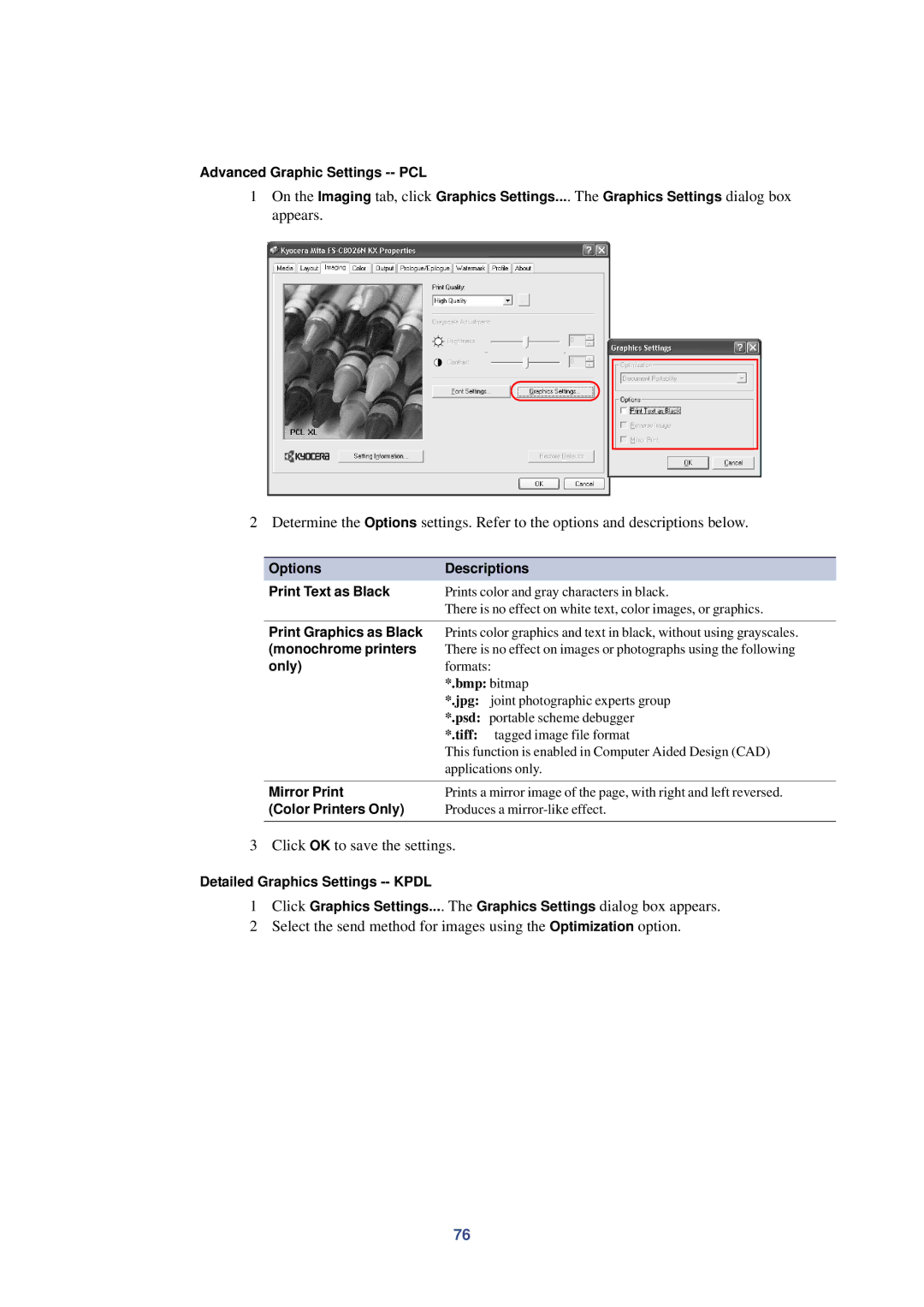 HP Kyocera Extended Driver manual Click OK to save the settings 