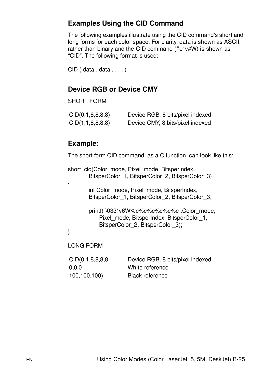 HP L 5 manual Examples Using the CID Command, Device RGB or Device CMY 