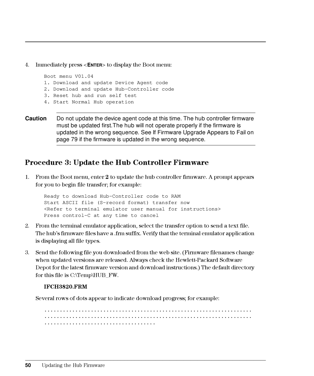 HP L10 manual Procedure 3 Update the Hub Controller Firmware, Immediately press Enter to display the Boot menu 