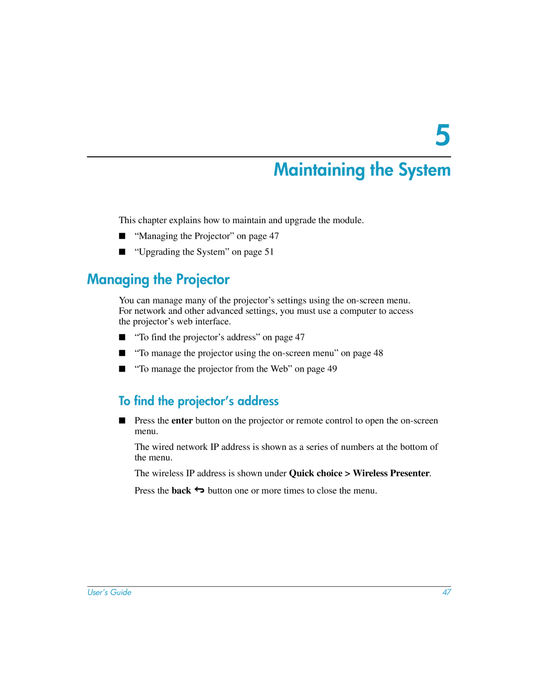 HP L1619A manual Maintaining the System, Managing the Projector, To find the projector’s address 