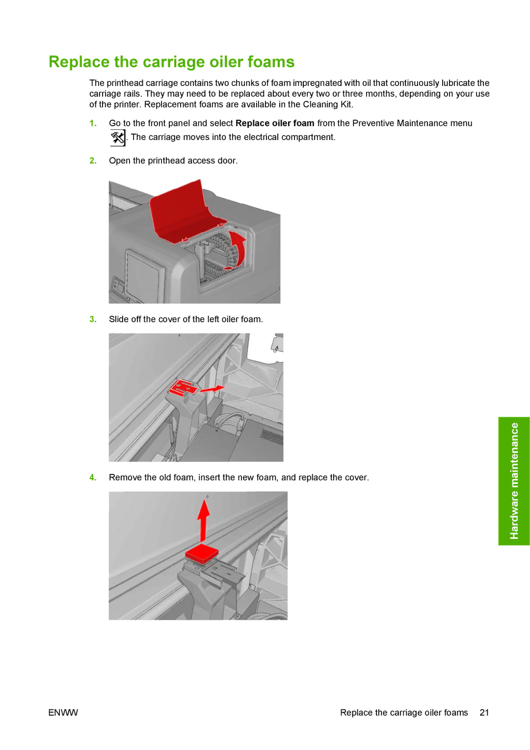 HP L65500 manual Replace the carriage oiler foams 