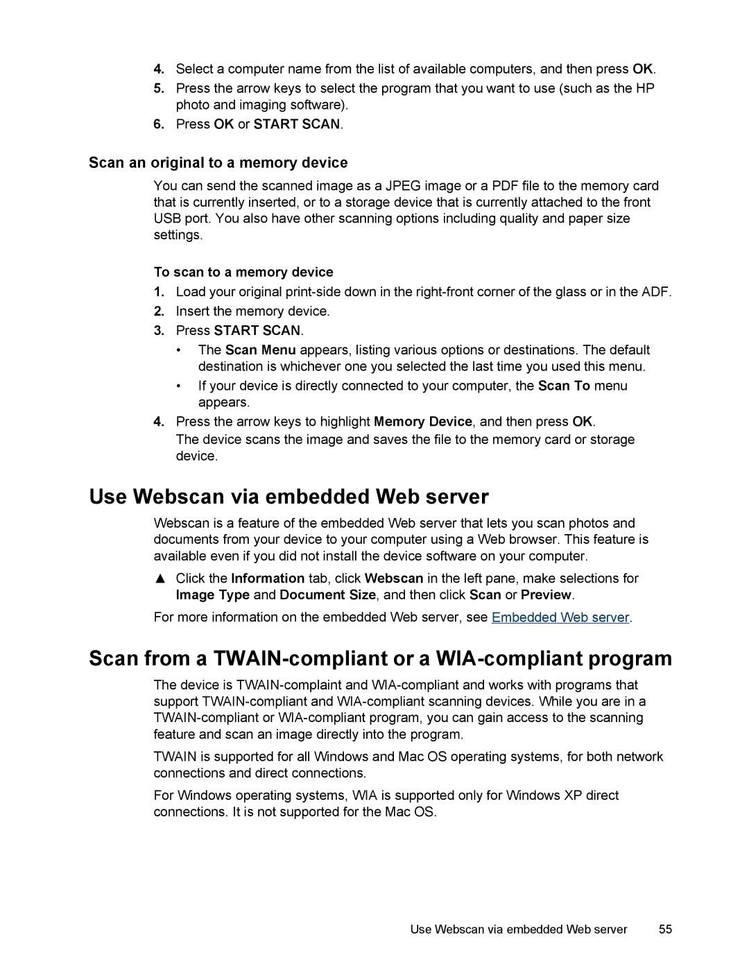 HP L7500 manual Use Webscan via embedded Web server, Scan from a TWAIN-compliant or a WIA-compliant program 