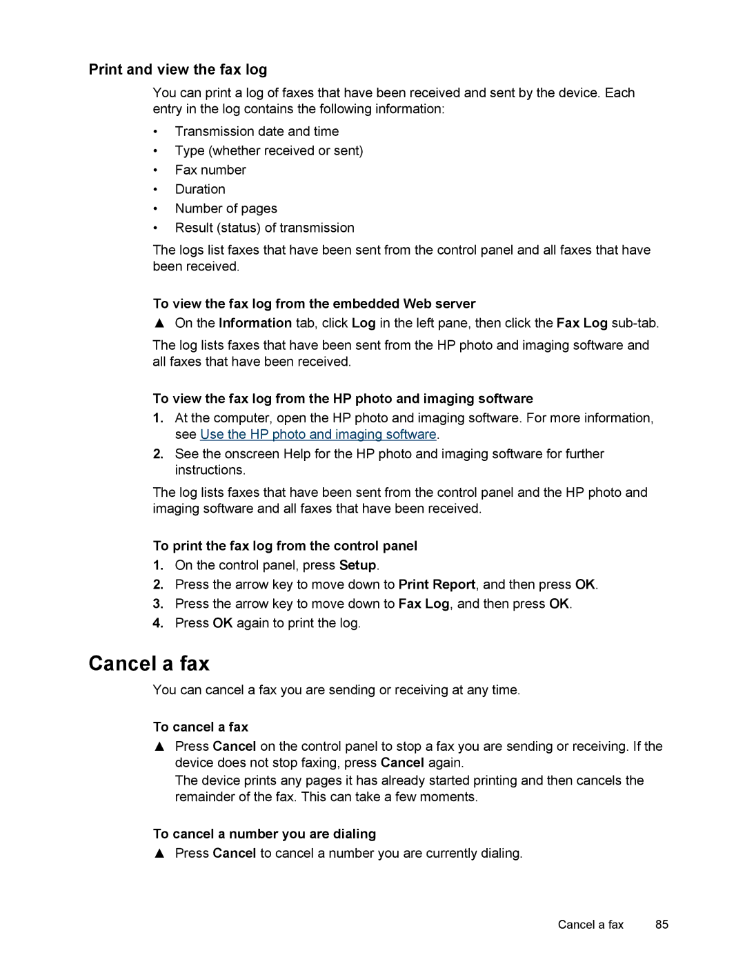 HP L7500 manual Cancel a fax, Print and view the fax log 