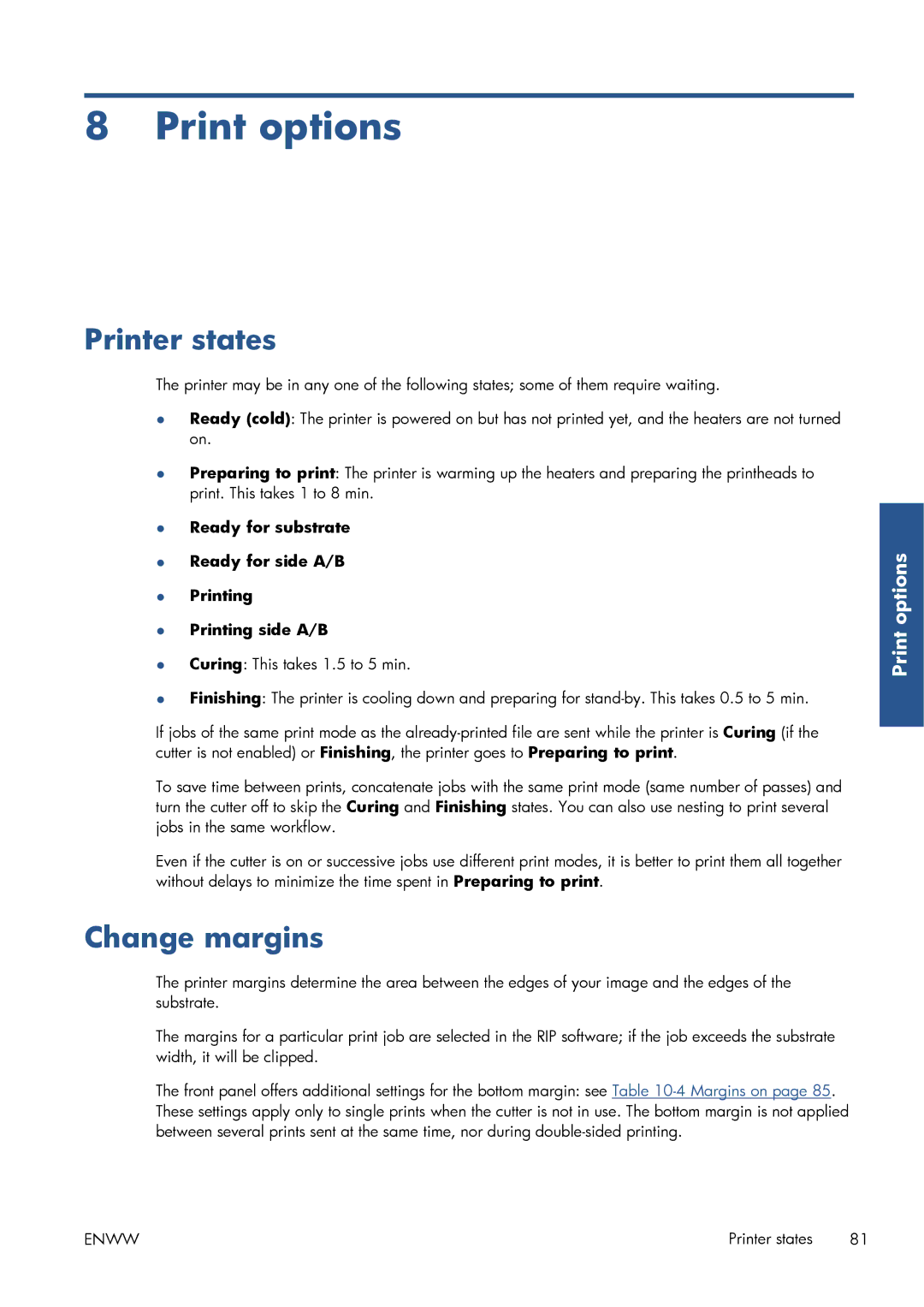 HP Latex 260 61-in Japan ( L26500 61-in Japan ) manual Print options, Printer states, Change margins 