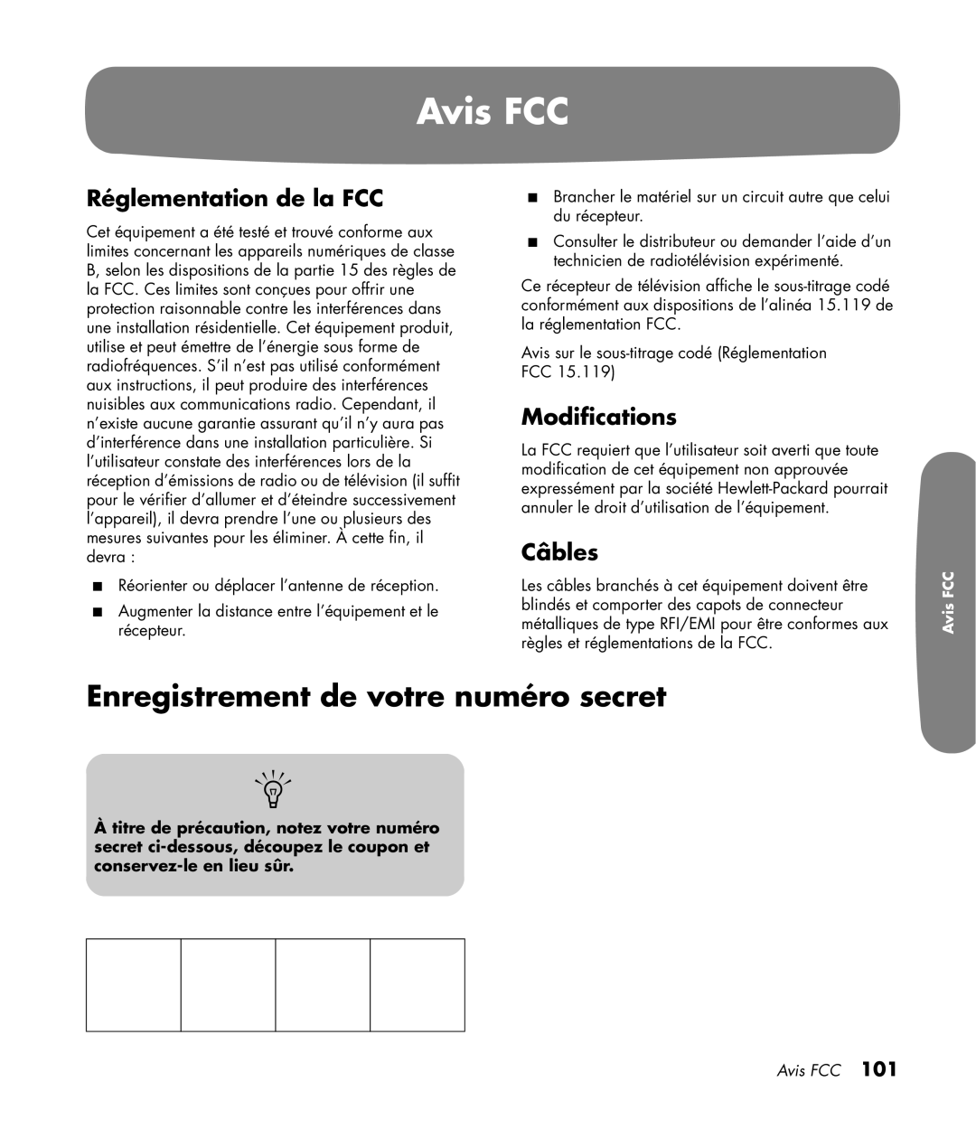 HP LC3200N 32 inch manual Avis FCC, Enregistrement de votre numéro secret, Réglementation de la FCC, Câbles 