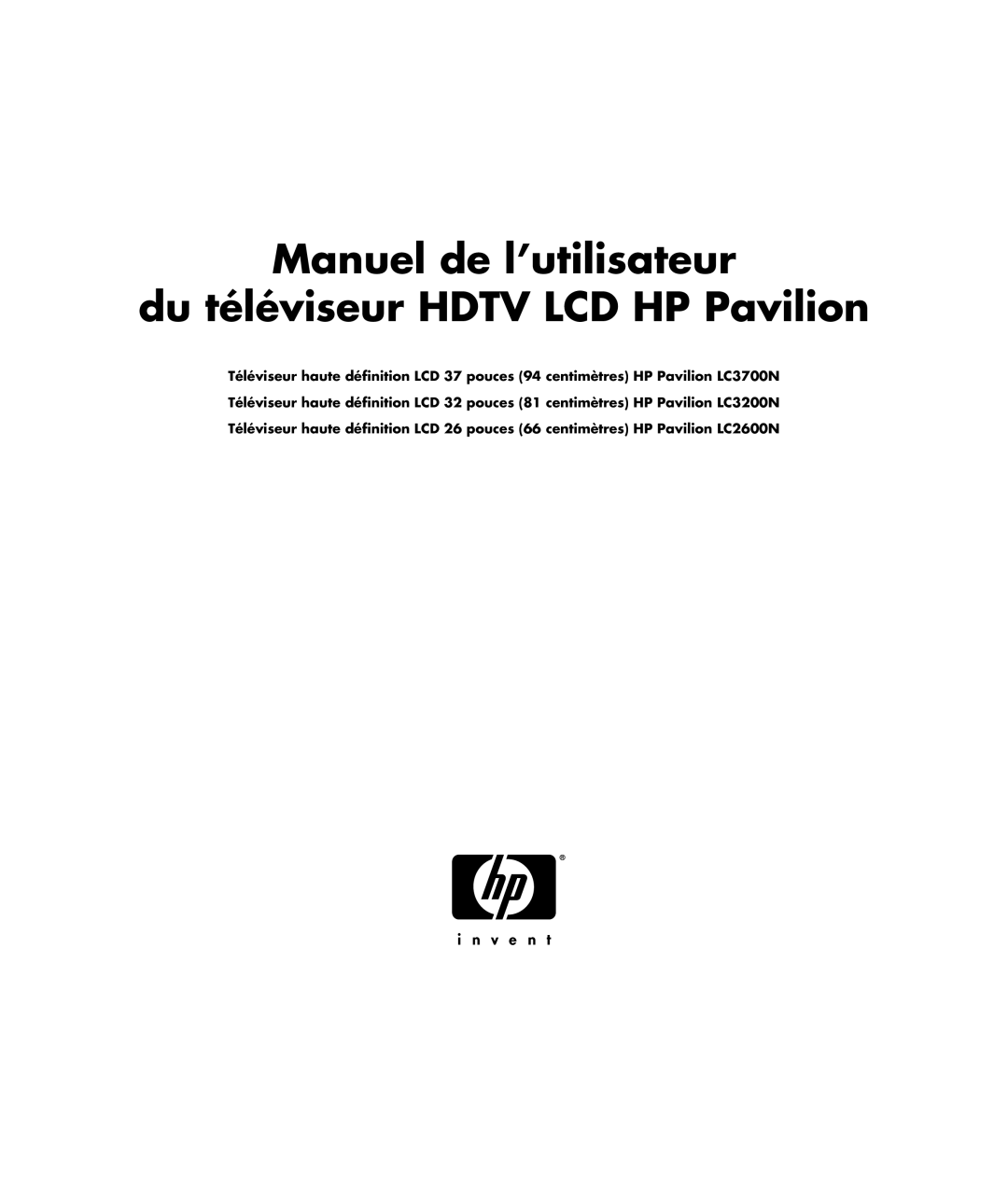 HP LC3200N 32 inch manual Manuel de l’utilisateur Du téléviseur Hdtv LCD HP Pavilion 