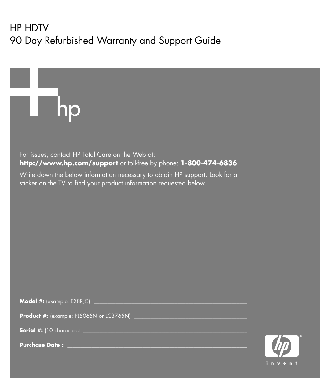 HP LC3260N 32 inch manual HP HDTV 90 Day Refurbished Warranty and Support Guide, Serial # 10 characters Purchase Date 