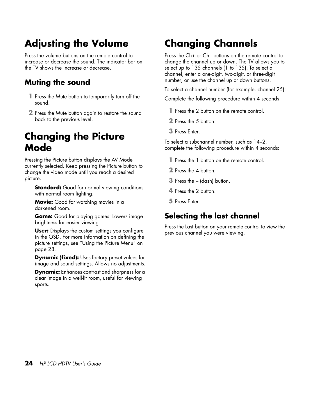 HP LC3760N manual Adjusting the Volume, Changing the Picture Mode, Changing Channels, Muting the sound 