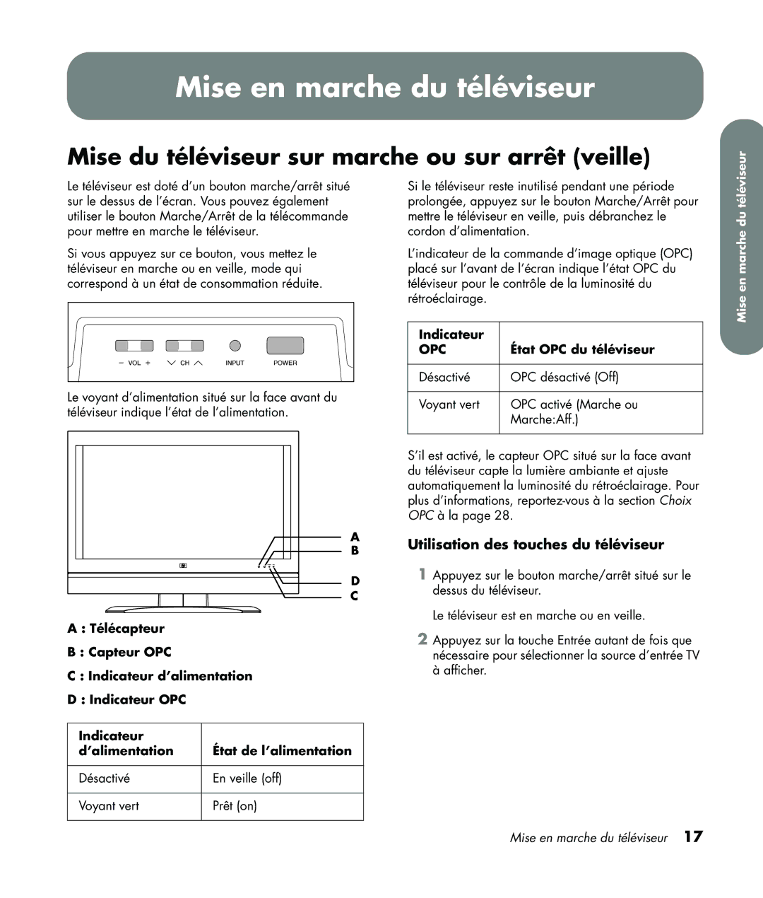 HP LC3760N manual Mise en marche du téléviseur, Mise du téléviseur sur marche ou sur arrêt veille, Indicateur 