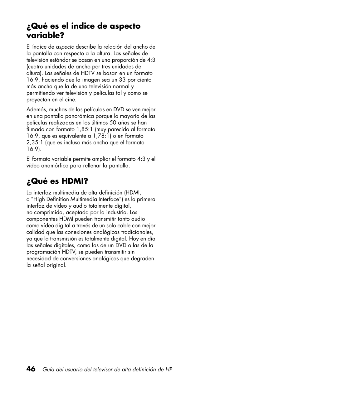 HP LC3772N 37 inch, LC3272N 32 inch, LC4276N 42 inch, LC4776N 47 inch ¿Qué es el índice de aspecto variable?, ¿Qué es HDMI? 