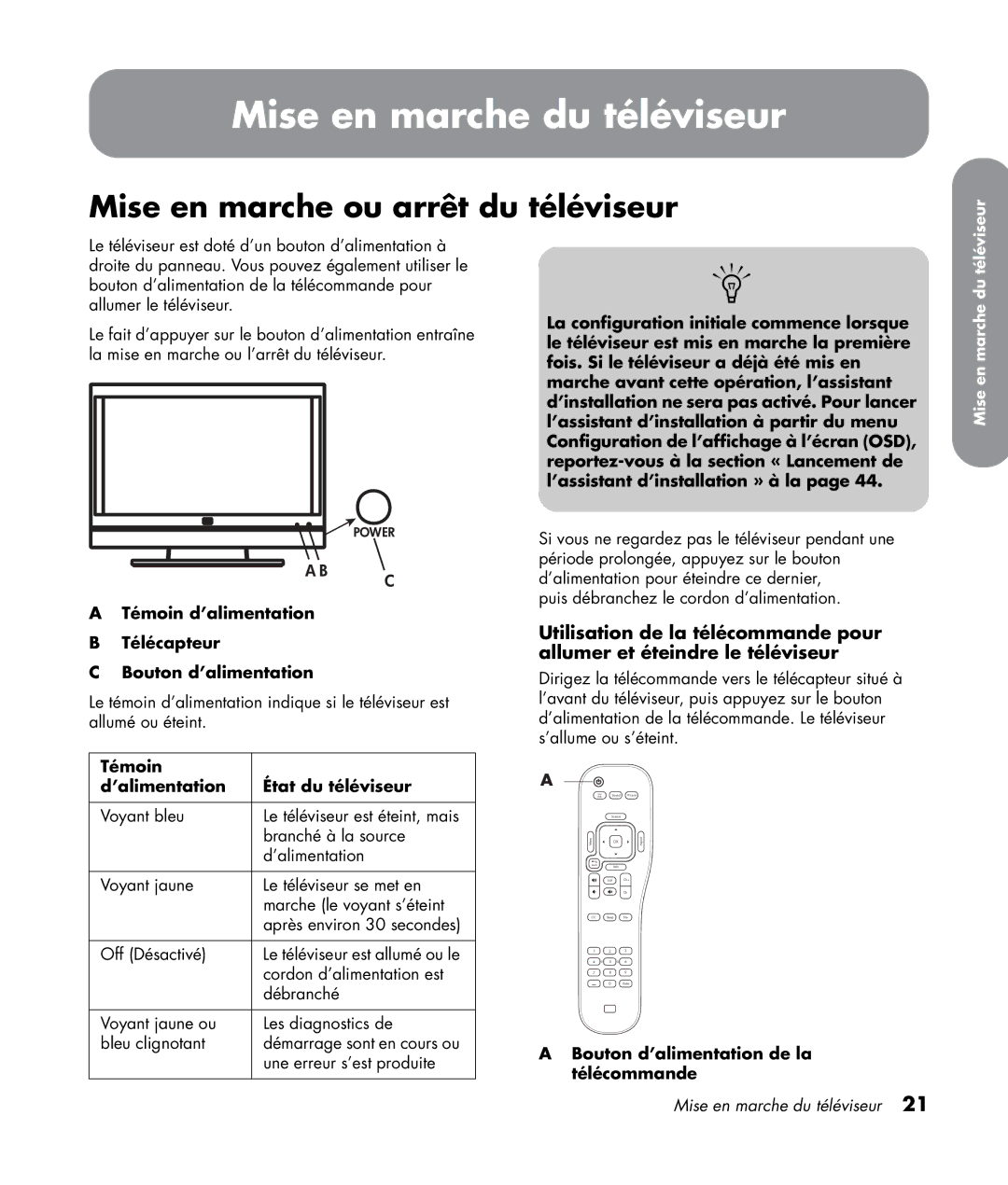 HP LC4776N 47 inch, LC3772N 37 inch, LC3272N 32 inch Mise en marche du téléviseur, Mise en marche ou arrêt du téléviseur 