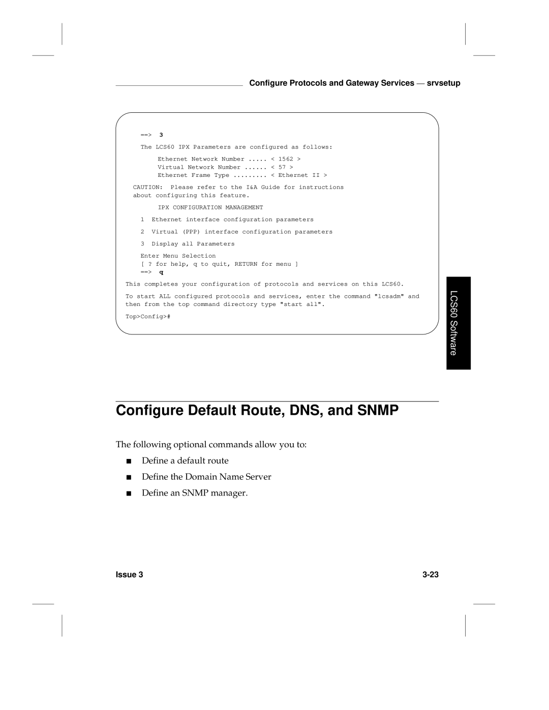 HP LCS60 manual Configure Default Route, DNS, and Snmp 