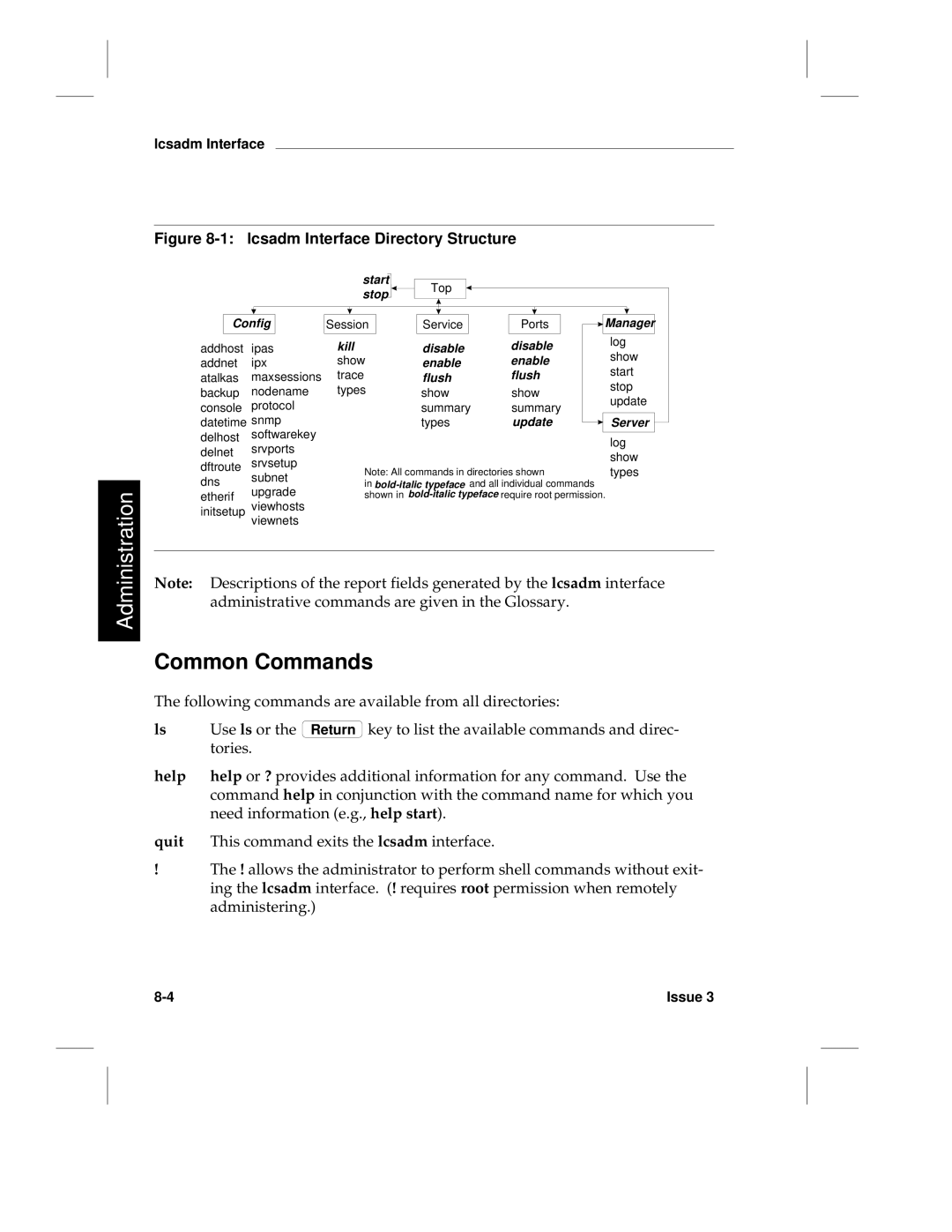 HP LCS60 manual Common Commands, Help, Need information e.g., help start, Quit, This command exits the lcsadm interface 