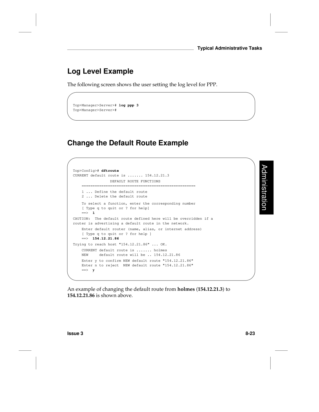 HP LCS60 manual Log Level Example, Change the Default Route Example 