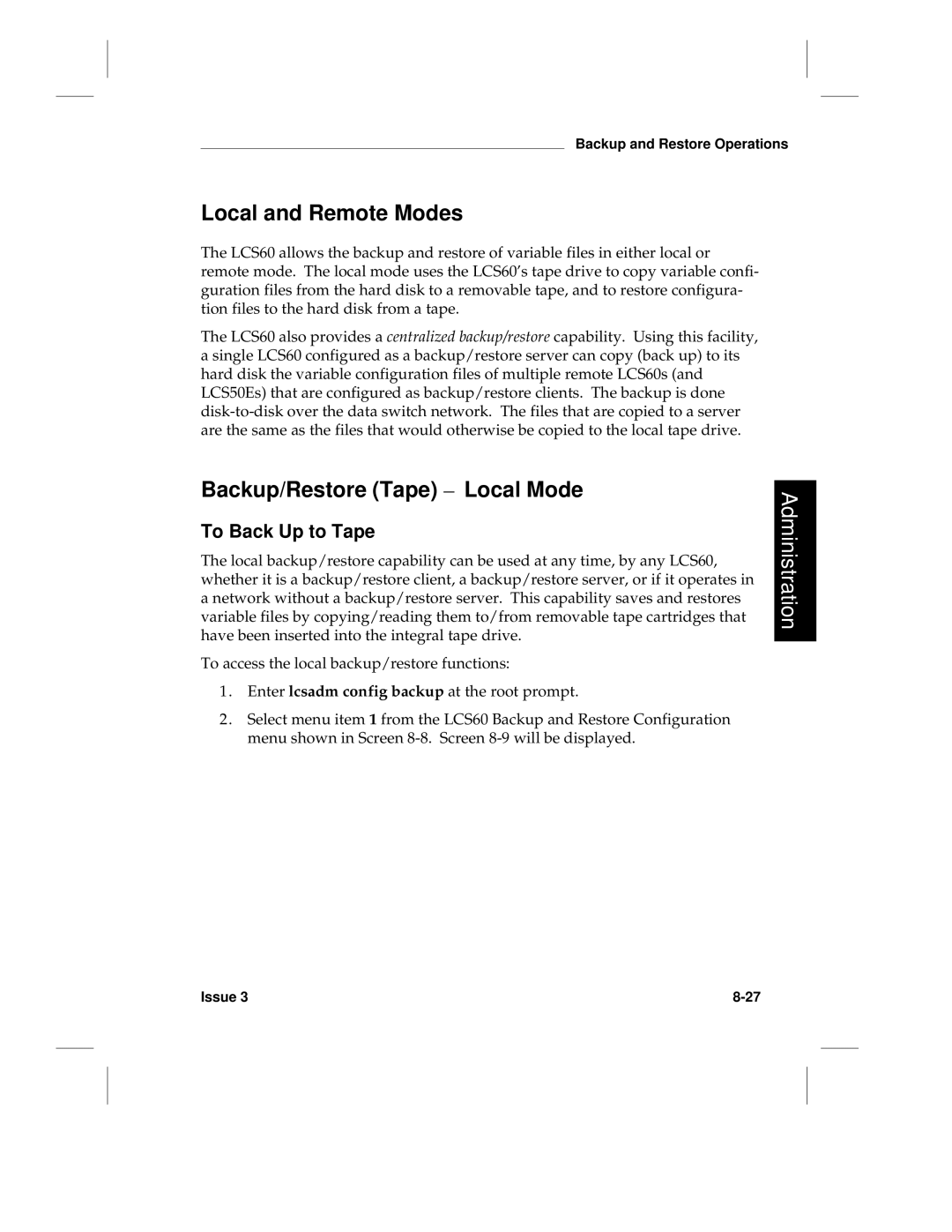 HP LCS60 manual Local and Remote Modes, Backup/Restore Tape Local Mode, To Back Up to Tape 