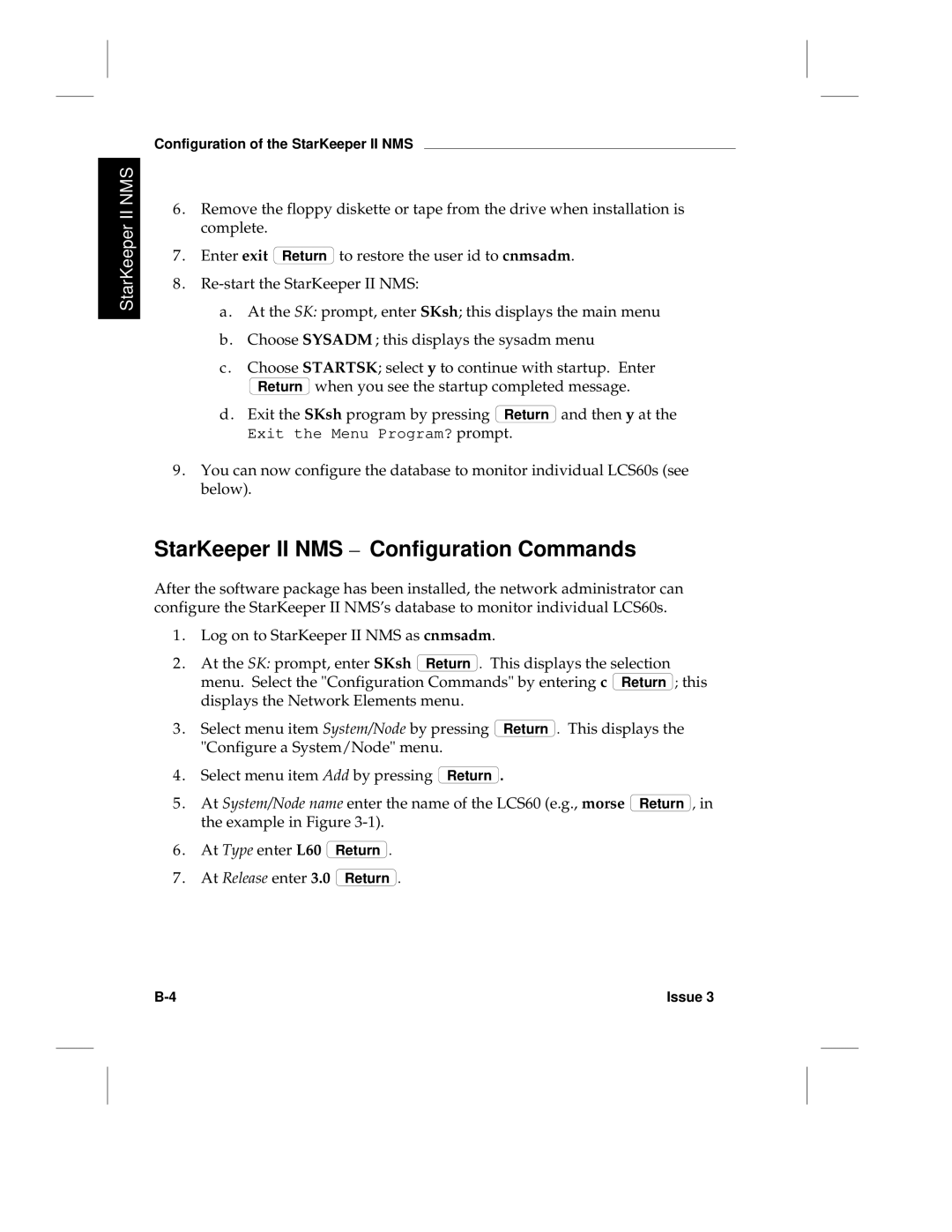 HP LCS60 manual StarKeeper II NMS Configuration Commands, At Release enter 