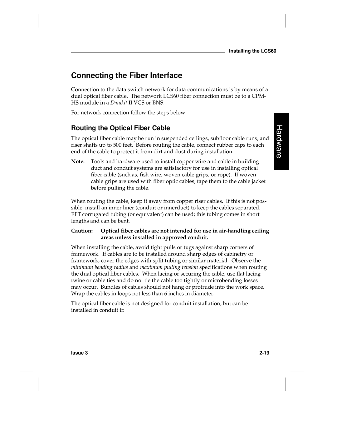 HP LCS60 manual Connecting the Fiber Interface, Routing the Optical Fiber Cable 