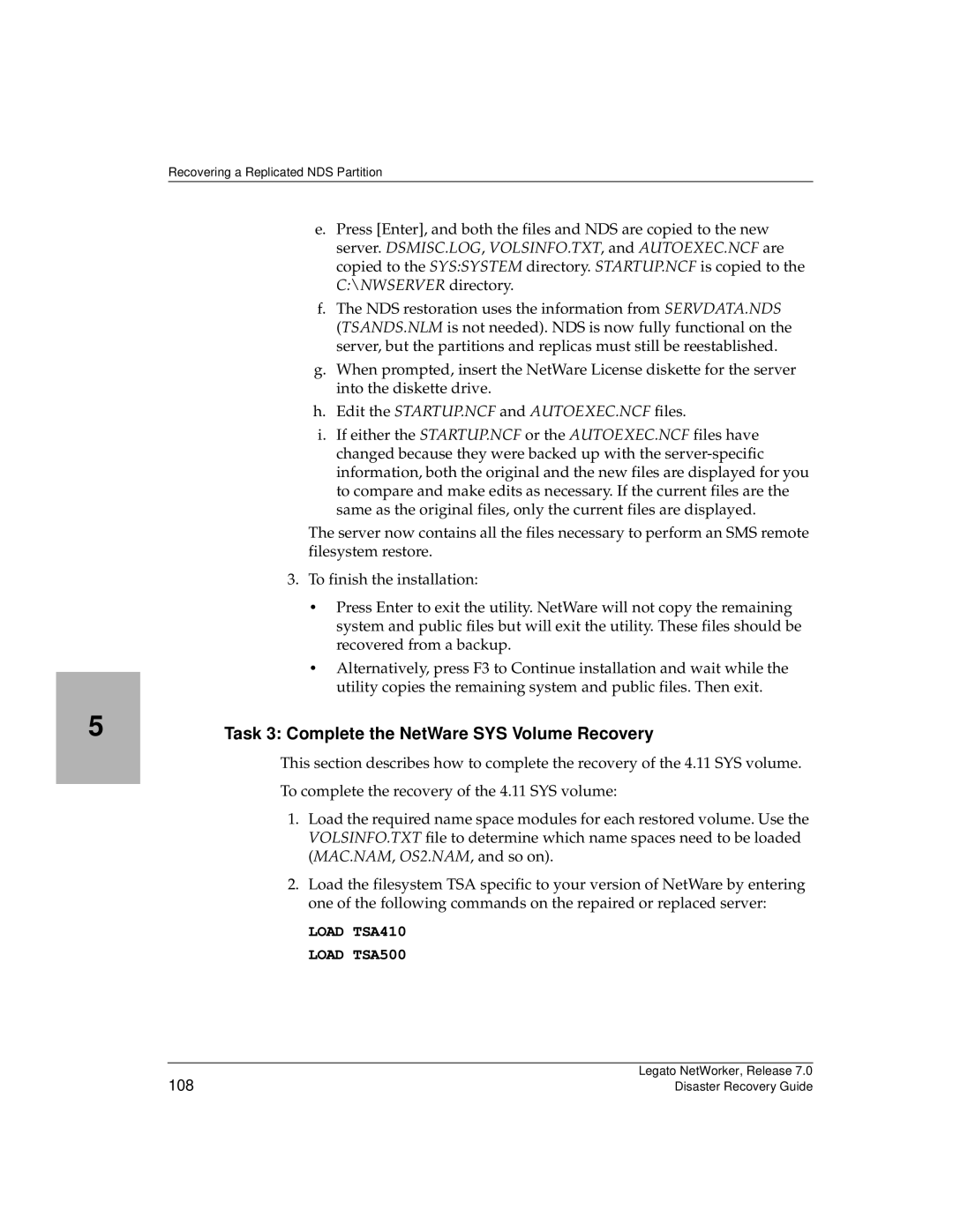 HP Legato Networker manual Task 3 Complete the NetWare SYS Volume Recovery, Edit the STARTUP.NCF and AUTOEXEC.NCF files 