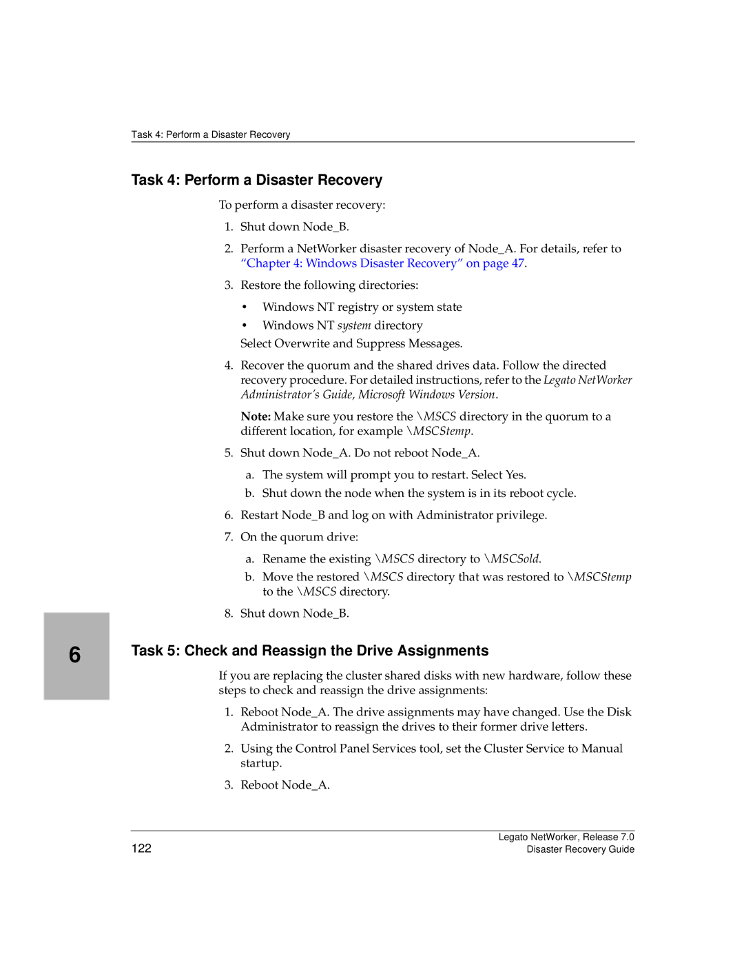 HP Legato Networker manual Task 4 Perform a Disaster Recovery, Task 5 Check and Reassign the Drive Assignments 