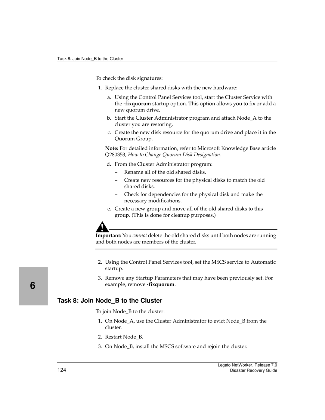 HP Legato Networker manual Task 8 Join NodeB to the Cluster, Q280353, How to Change Quorum Disk Designation 