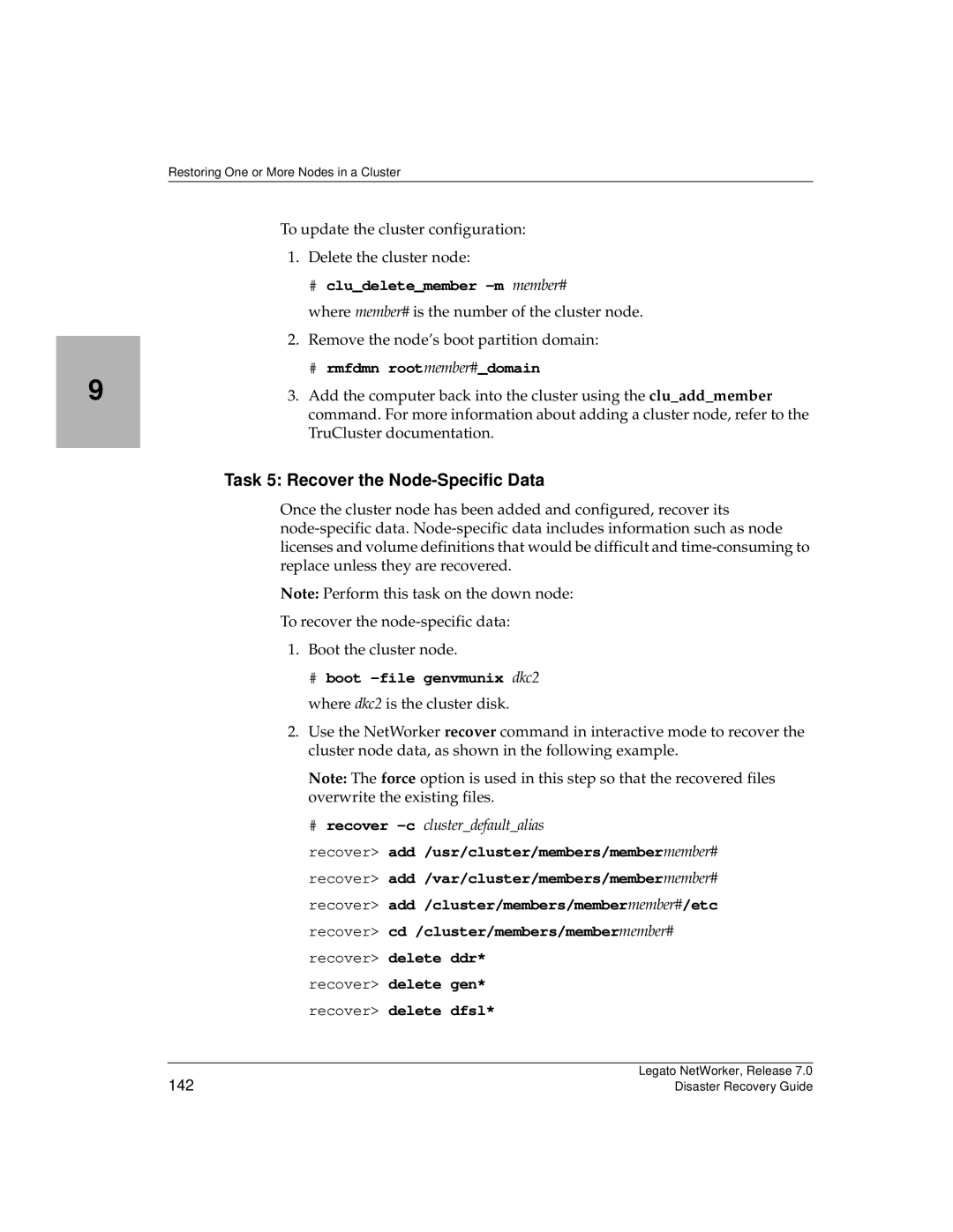 HP Legato Networker manual Task 5 Recover the Node-Specific Data, # cludeletemember -m member#, # rmfdmn rootmember#domain 