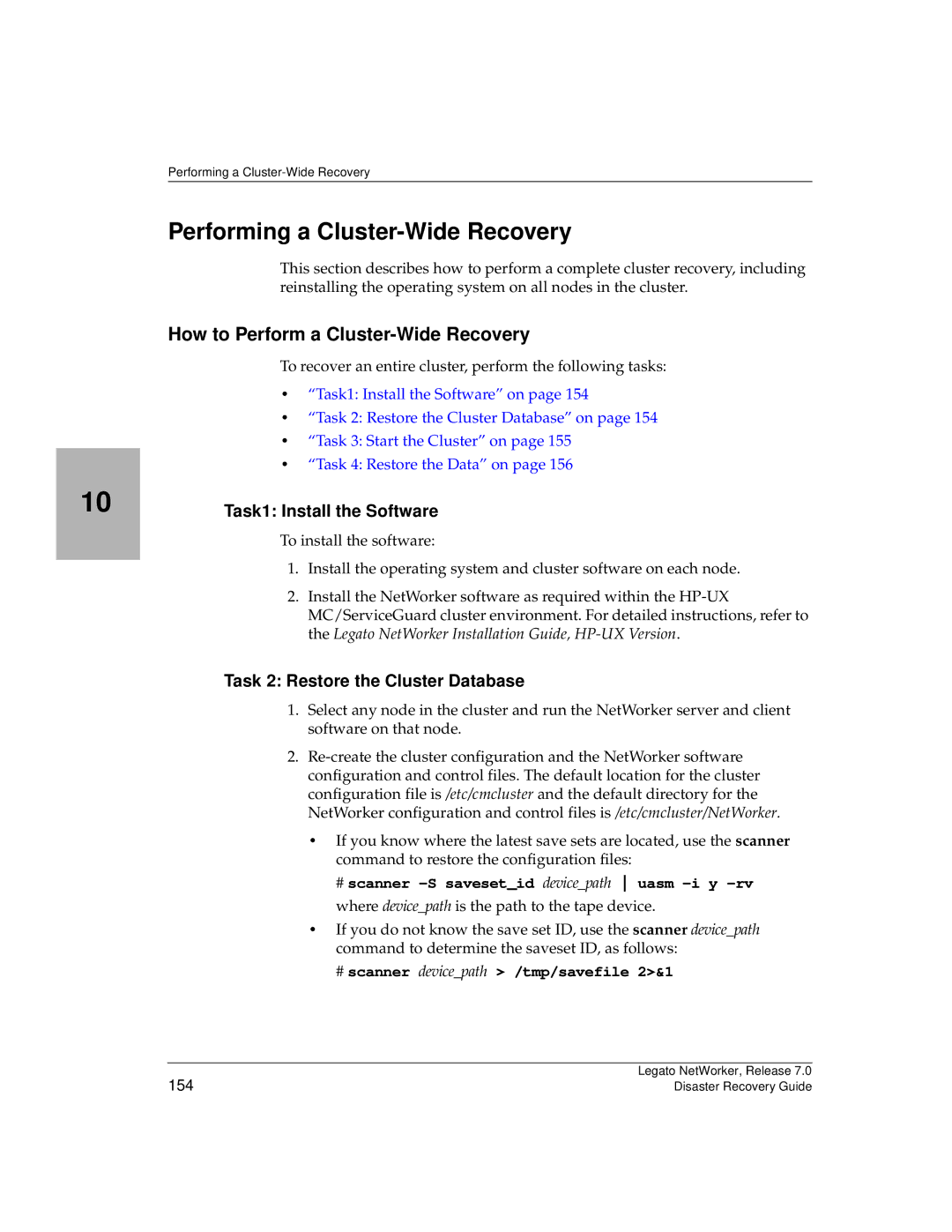 HP Legato Networker manual How to Perform a Cluster-Wide Recovery, Task1 Install the Software 