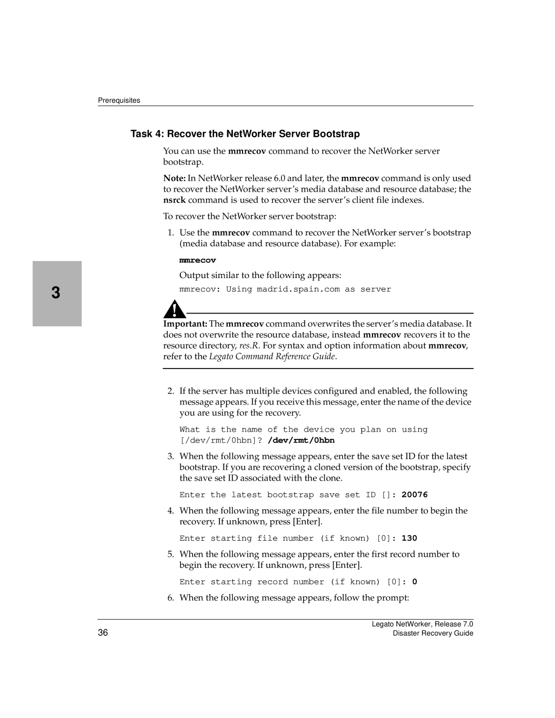 HP Legato Networker Task 4 Recover the NetWorker Server Bootstrap, Mmrecov, Refer to the Legato Command Reference Guide 