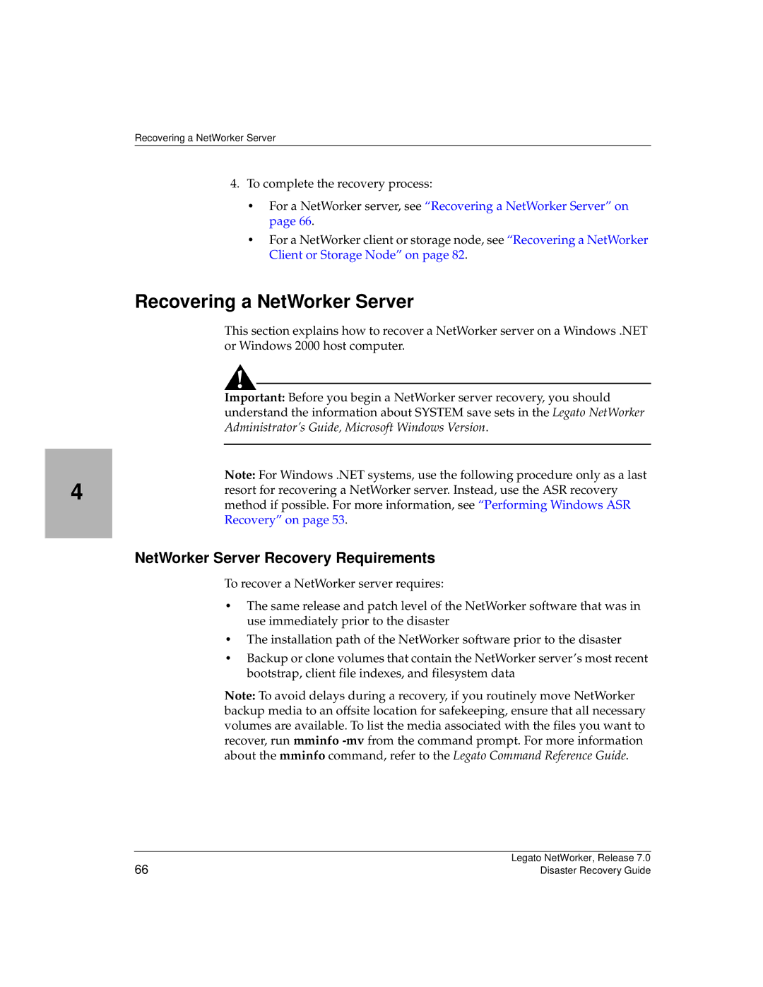 HP Legato Networker NetWorker Server Recovery Requirements, For a NetWorker server, see Recovering a NetWorker Server on 