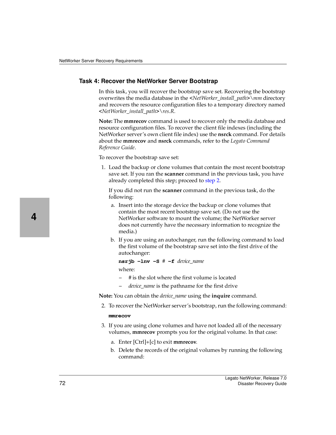 HP Legato Networker manual Task 4 Recover the NetWorker Server Bootstrap, Nsrjb -lnv -S # -f devicename where 