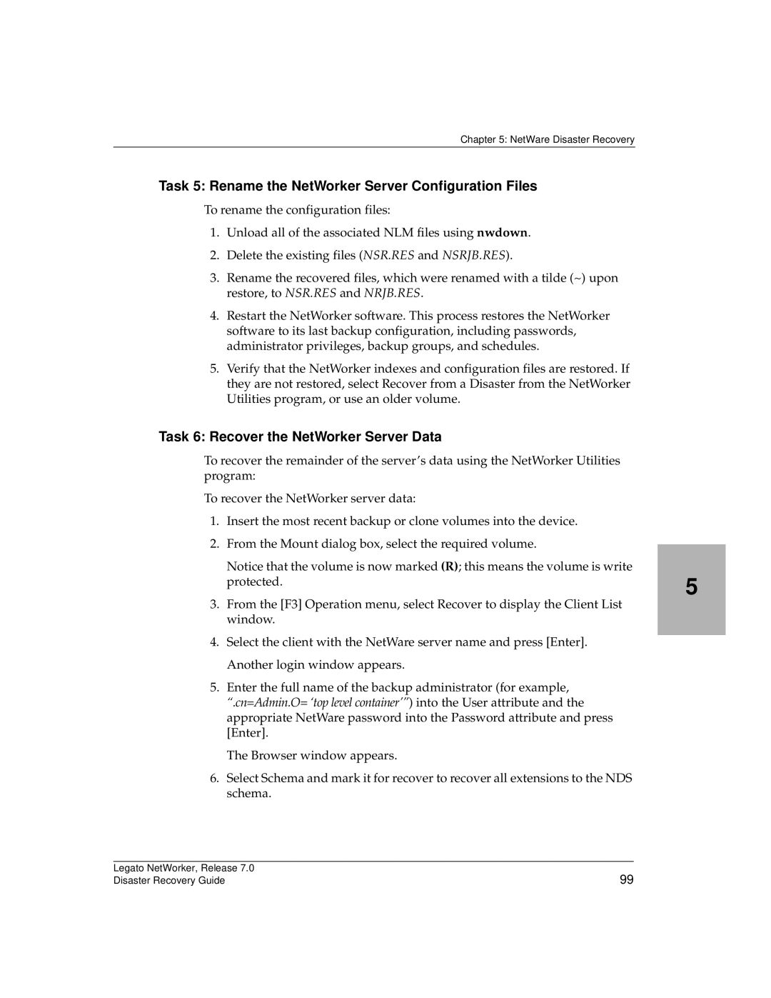 HP Legato Networker Task 6 Recover the NetWorker Server Data, Cn=Admin.O= ‘top level container’ into the User attribute 