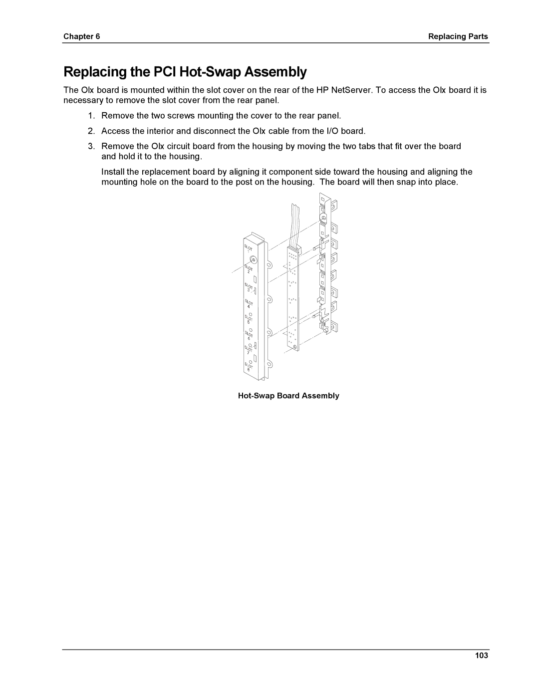 HP LH 6000 manual Replacing the PCI Hot-Swap Assembly 