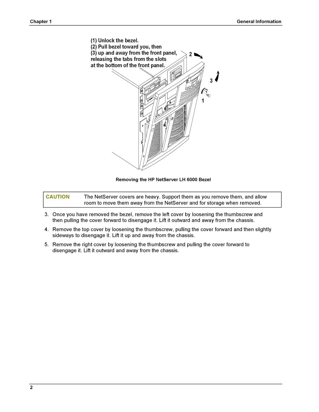 HP LH 6000 manual Unlock the bezel Pull bezel toward you, then 