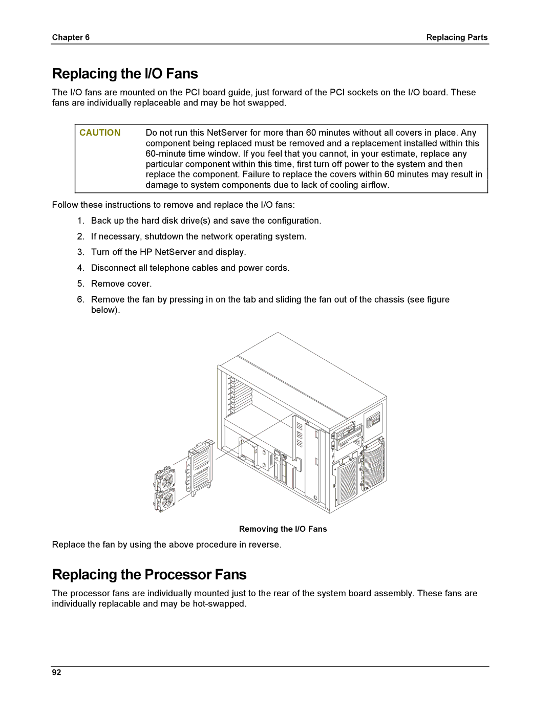 HP LH 6000 manual Replacing the I/O Fans, Replacing the Processor Fans 