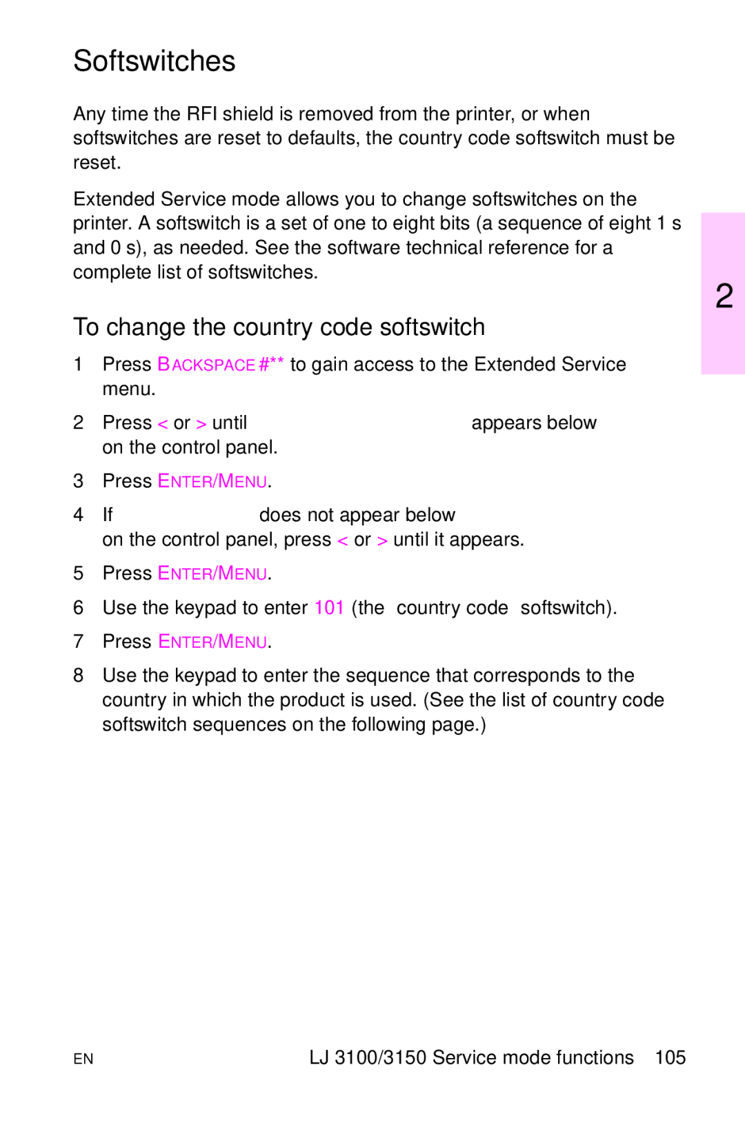 HP LJ 4000TN, LJ 2100M, LJ 2100TN, LJ 1100AXI, LJ 1100SE, LJ 1100ASE Softswitches, To change the country code softswitch 