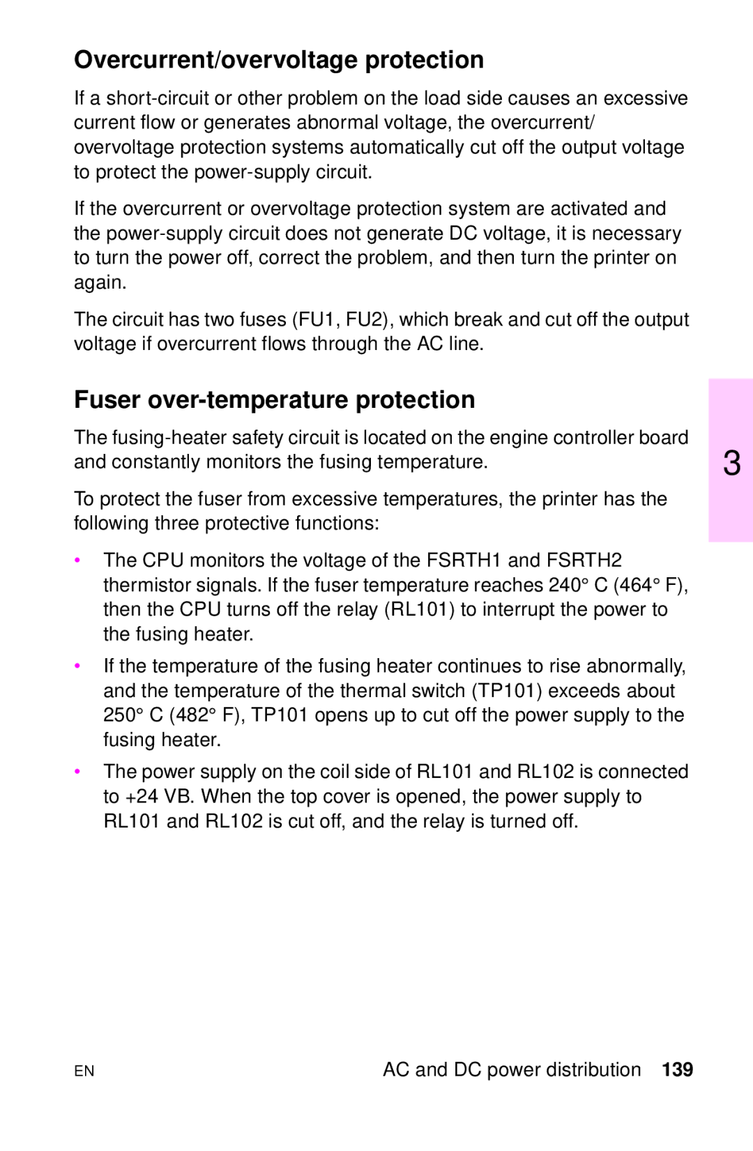 HP LJ 1100SE, LJ 4000TN, LJ 2100M, LJ 2100TN, LJ 1100A Overcurrent/overvoltage protection, Fuser over-temperature protection 