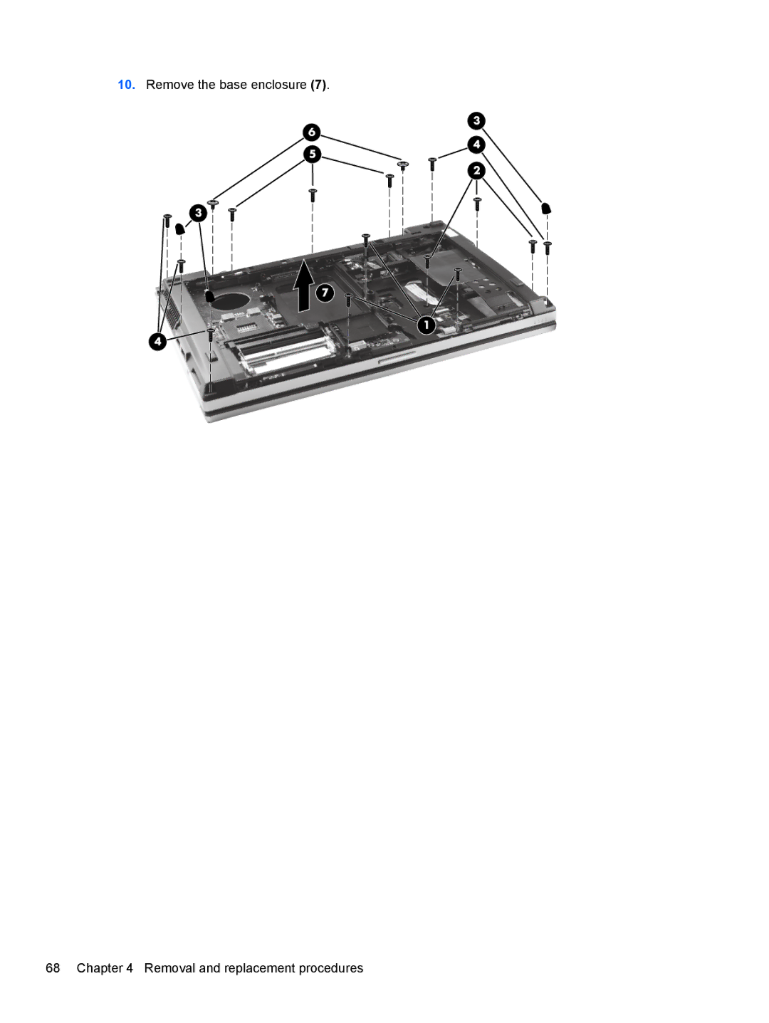 HP LJ461UT manual Remove the base enclosure Removal and replacement procedures 