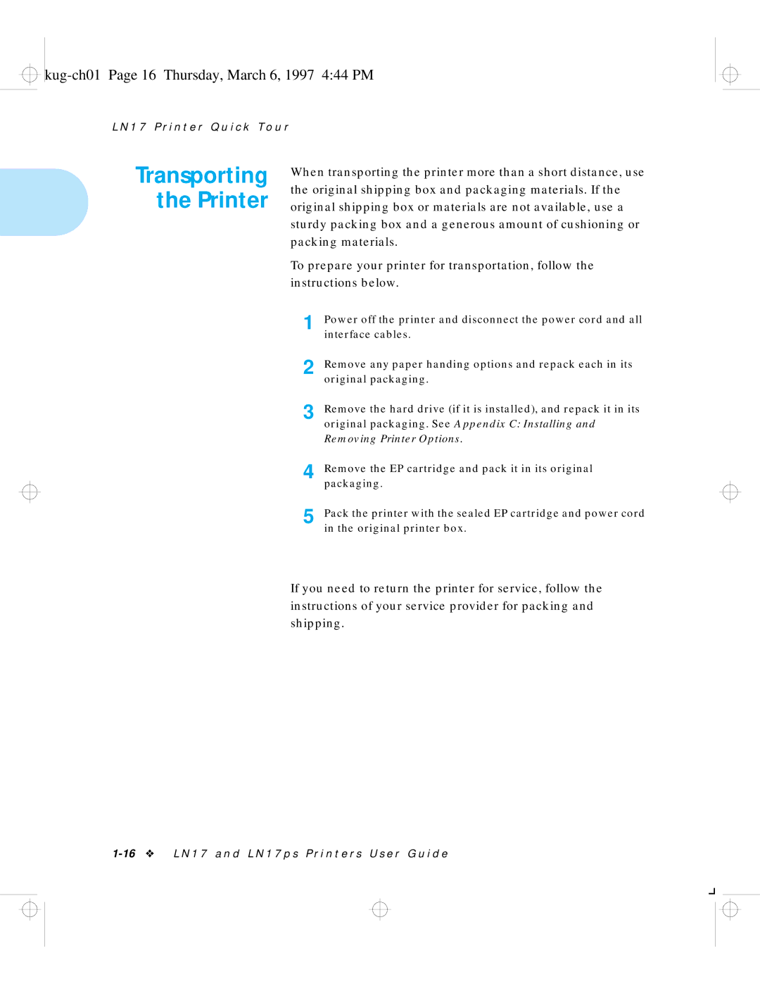 HP LN17 manual Transporting the Printer, Kug-ch01 Page 16 Thursday, March 6, 1997 444 PM 