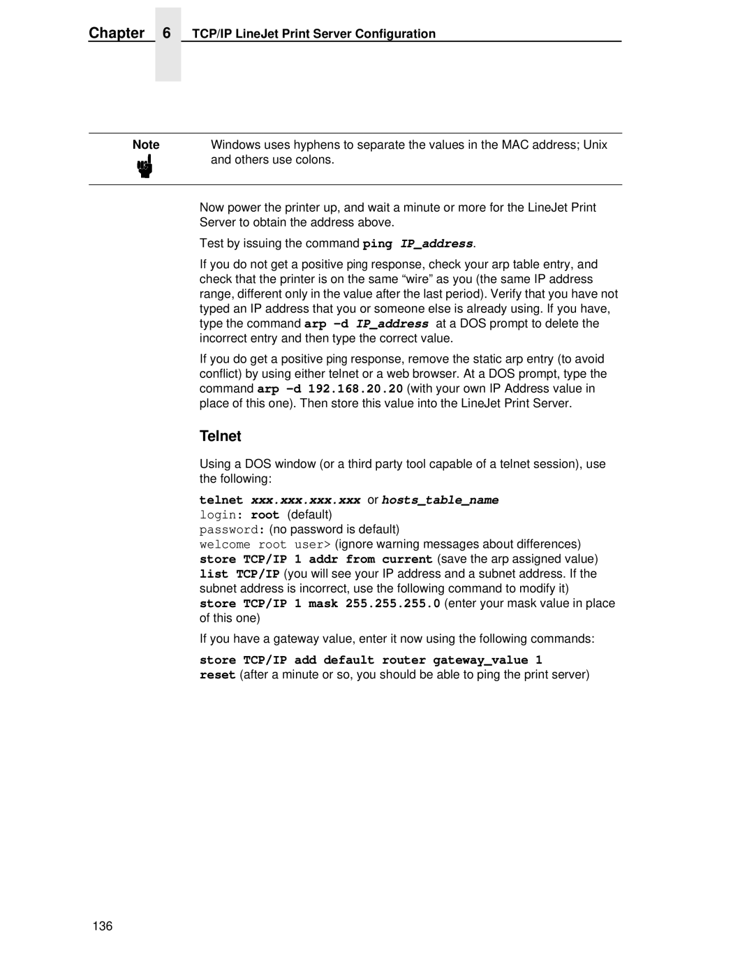 HP LQH-HW 3ULQWHUV manual Telnet xxx.xxx.xxx.xxx or hoststablename login root default 