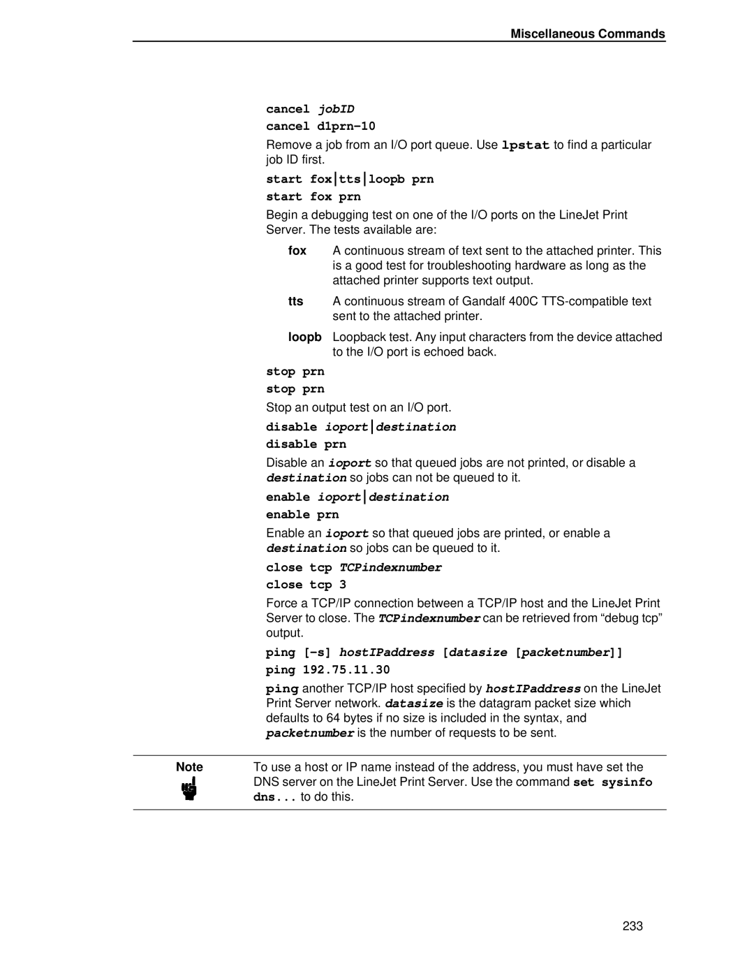 HP LQH-HW 3ULQWHUV manual Disable ioportdestination, Enable ioportdestination, Close tcp TCPindexnumber 