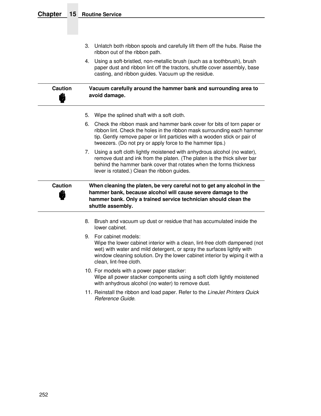 HP LQH-HW 3ULQWHUV manual Routine Service, Avoid damage, Hammer bank, because alcohol will cause severe damage to 