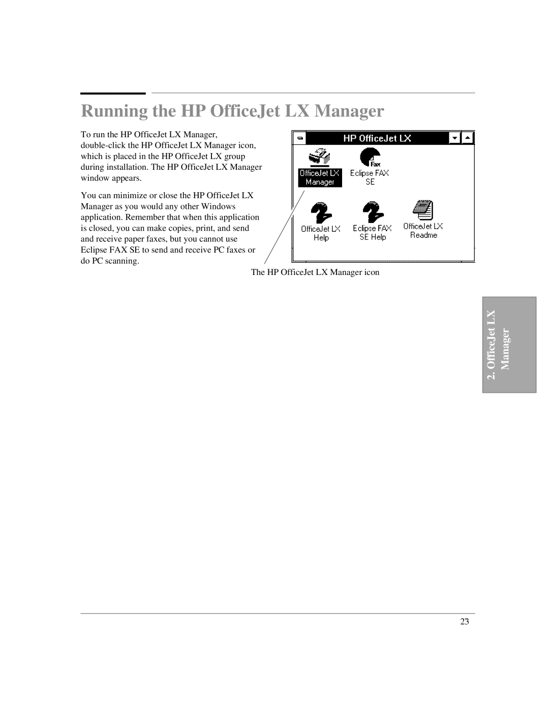 HP manual Running the HP OfficeJet LX Manager 