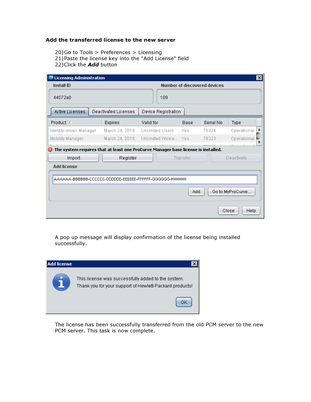 HP M Network Management Software Products manual Add the transferred license to the new server 