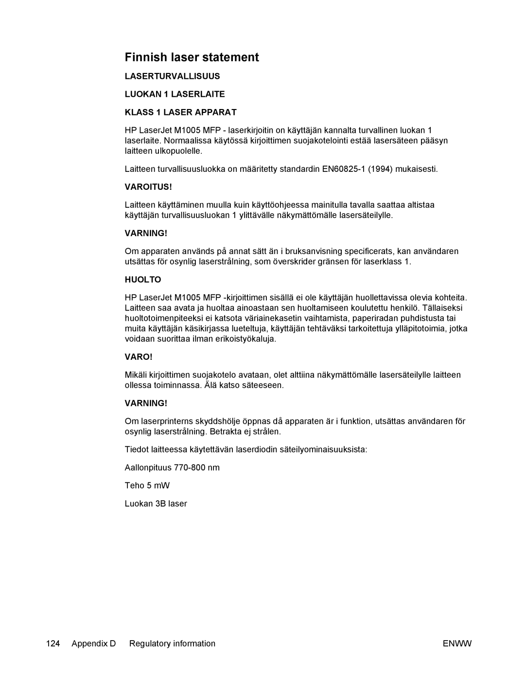 HP M1005 manual Finnish laser statement, Laserturvallisuus Luokan 1 Laserlaite Klass 1 Laser Apparat 